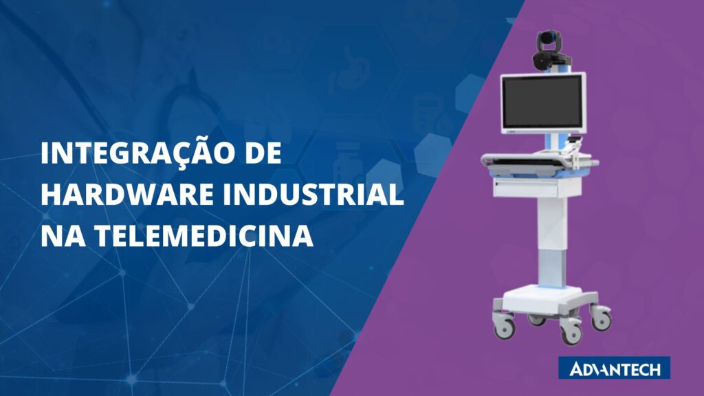 Integração de Hardware Industrial na Telemedicina