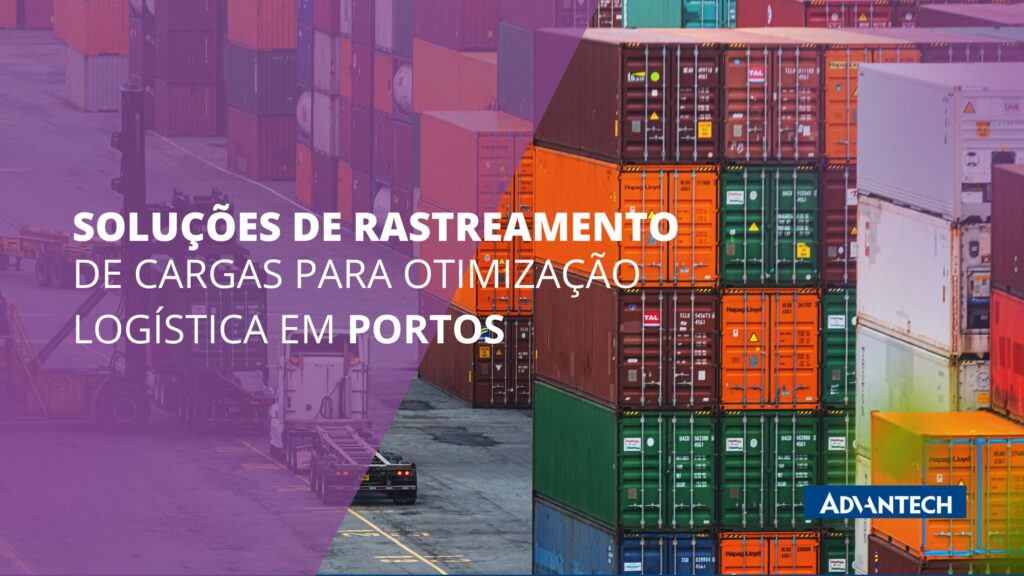 Soluções de rastreamento de cargas para otimização logística em portos